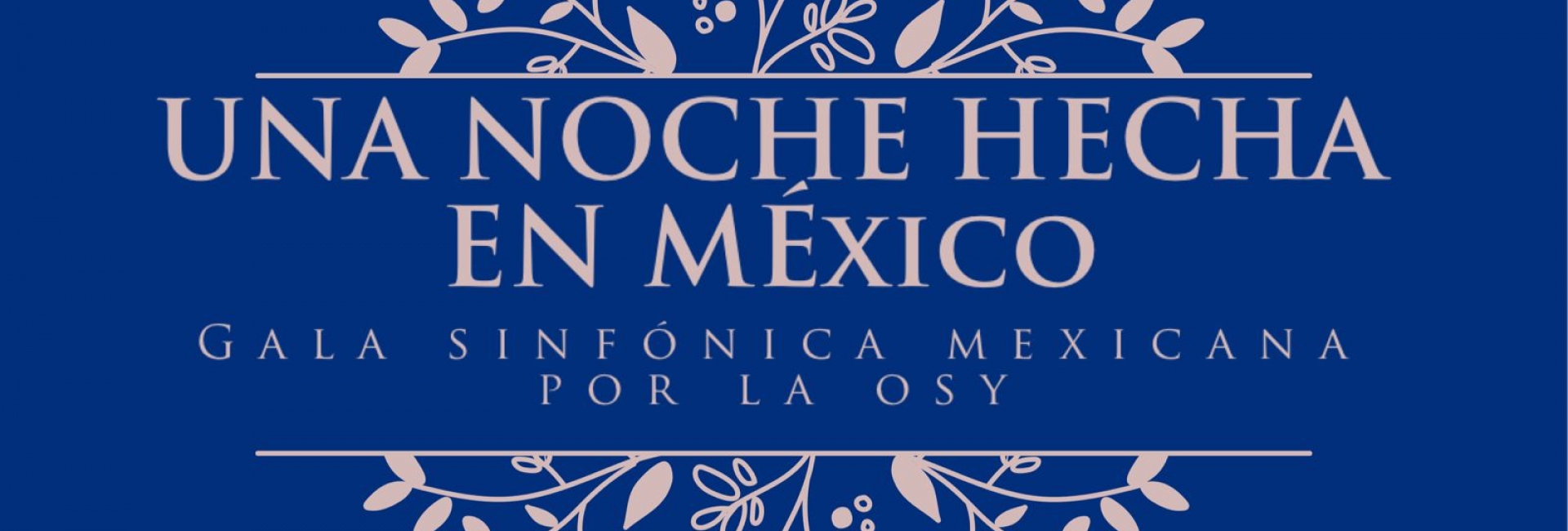 Una Noche Hecha en México por la OSY