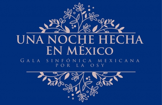 Una Noche Hecha en México por la OSY